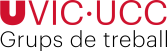 Grups de Treball  UVic-UCC